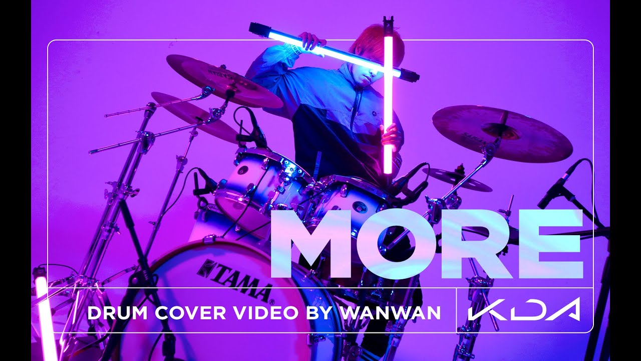 K/DA - MORE - Drum Cover | ft. Madison Beer, (G)I-DLE, Lexie Liu, Jaira Burns, Seraphine