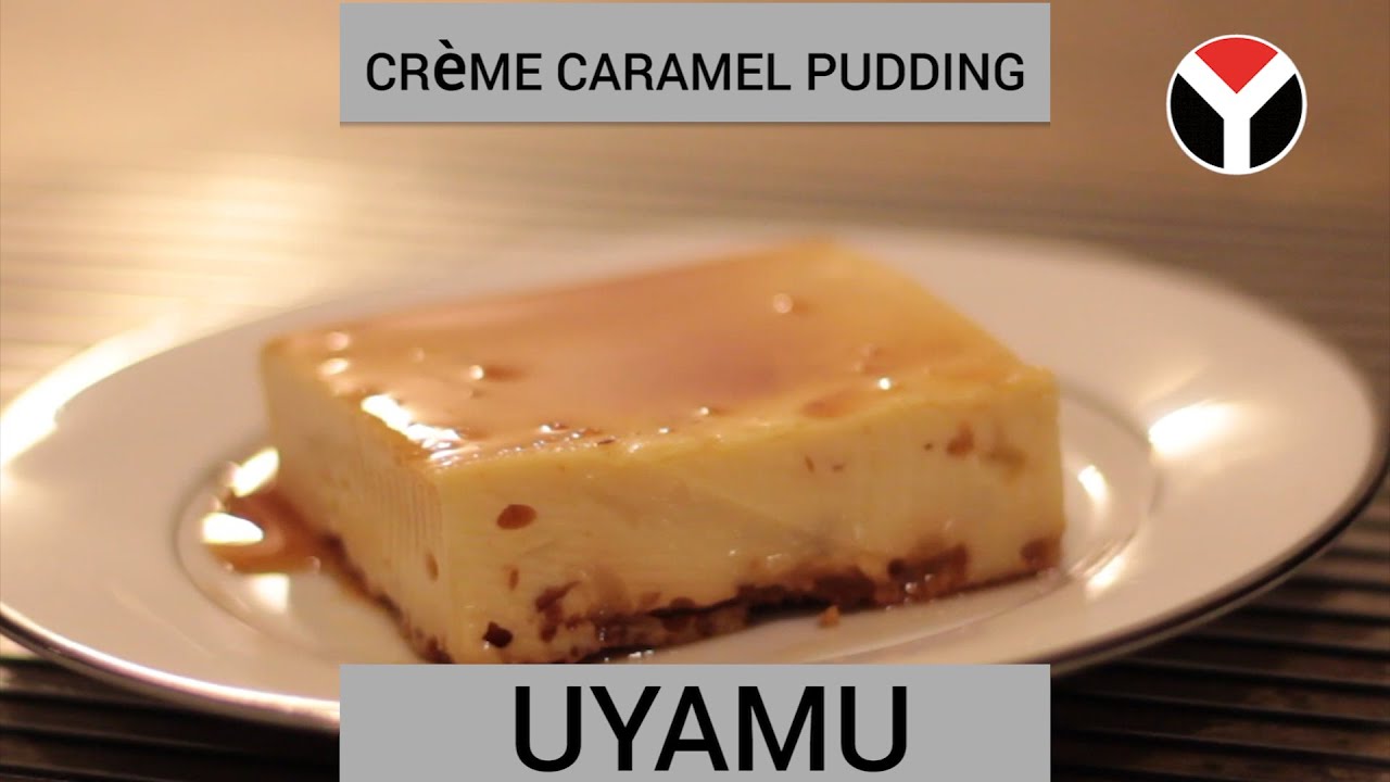 UYAMU - Cr&egrave;me Caramel Pudding