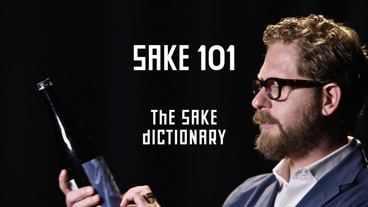 Sake 101: The Sake Dictionary