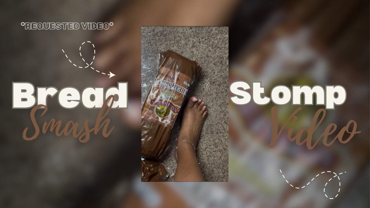 Bread 🍞 | Stomping, Smash, Video!