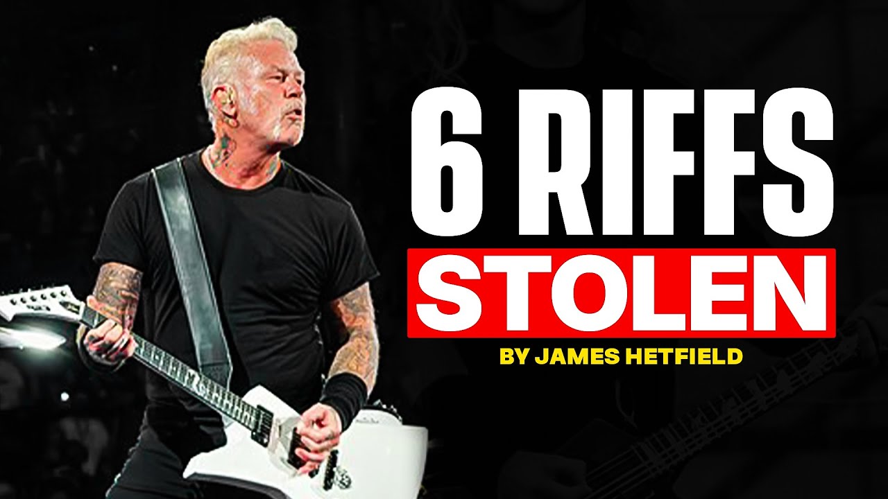 Metallica's James Hetfield: The 6 Riffs He Stole (And Admitted To)