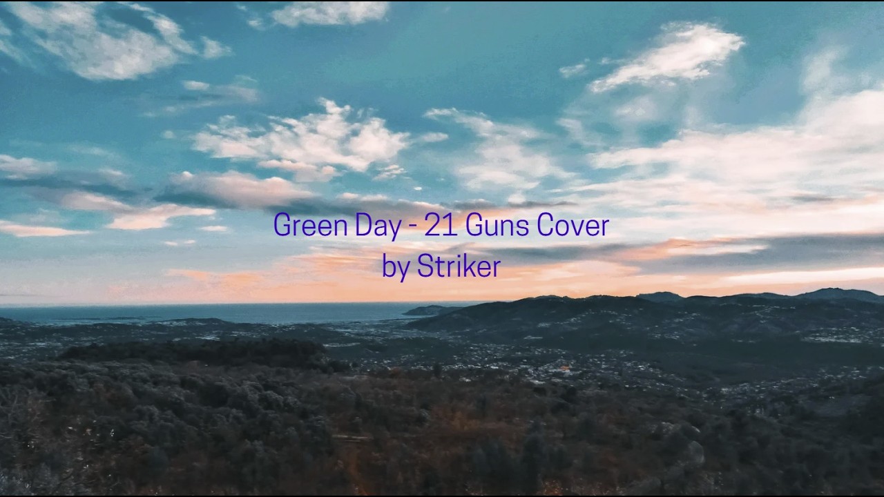Green Day - 21 Guns Cover Lyric Video