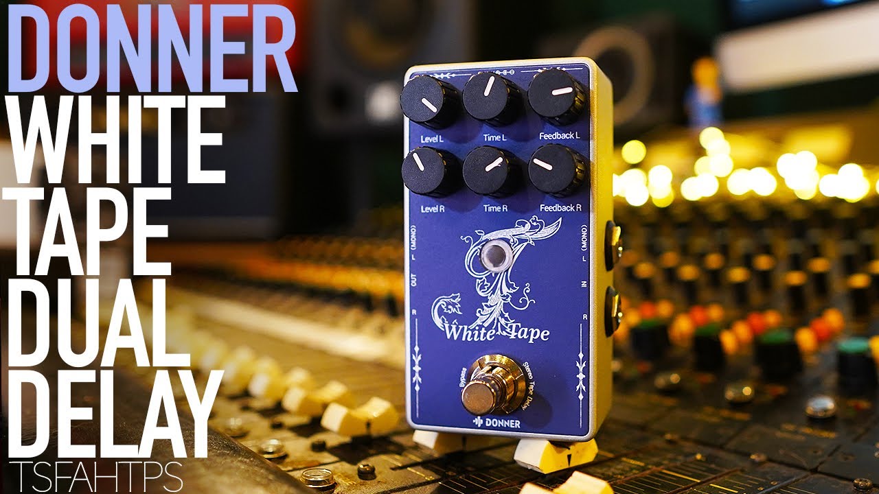 Gorgeous Analogue DUAL Delay for well under $100 - Donner White Tape Dual Delay