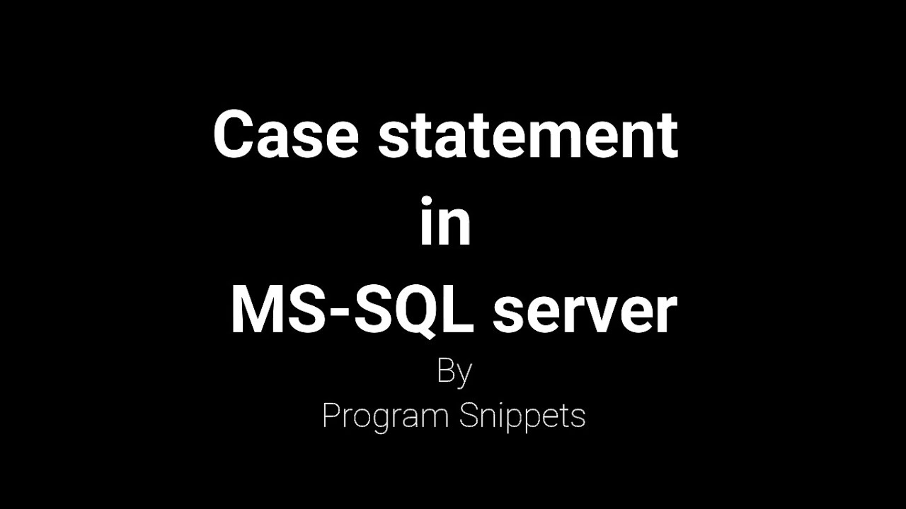 Case statement in SQL Server