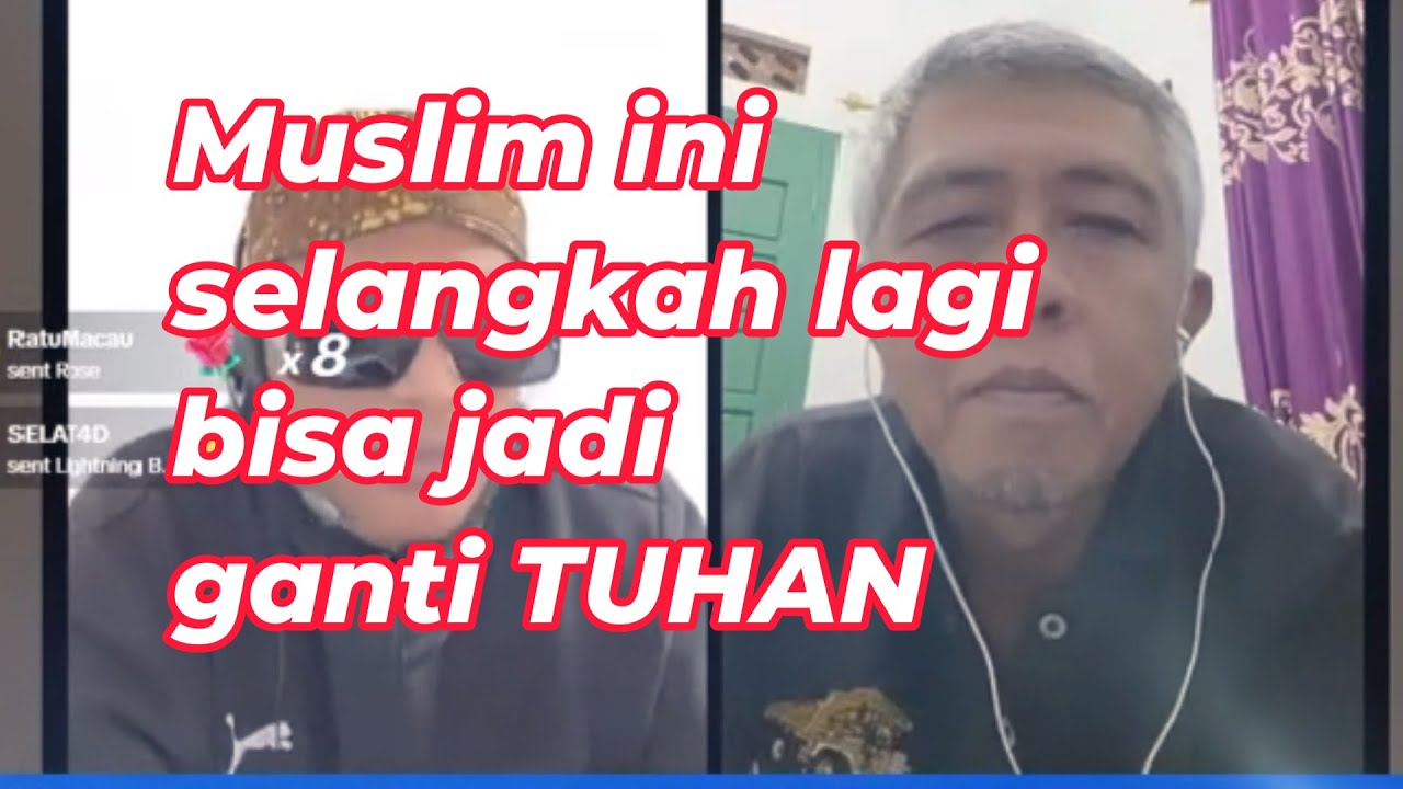 Muslim ini selangkah lagi bisa jadi ganti TUHAN