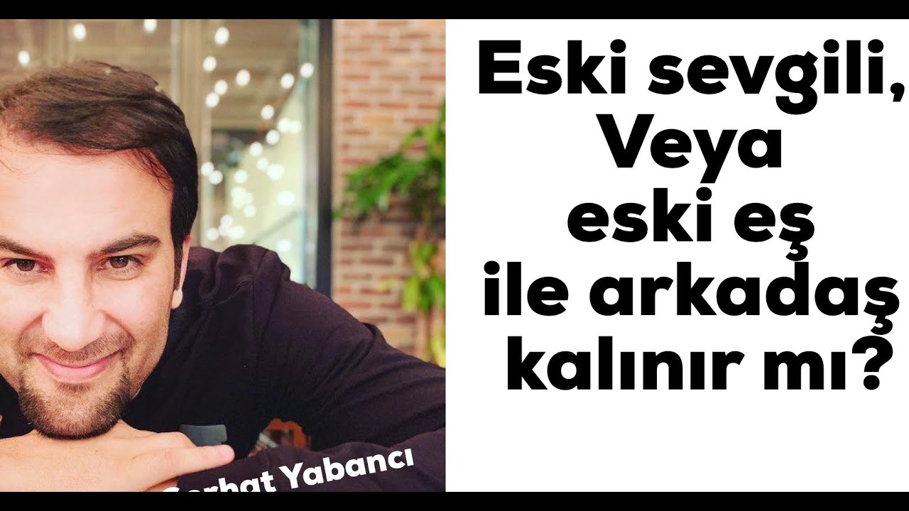 Eski eş veya eski sevgili ile arkadaş kalınır mı?