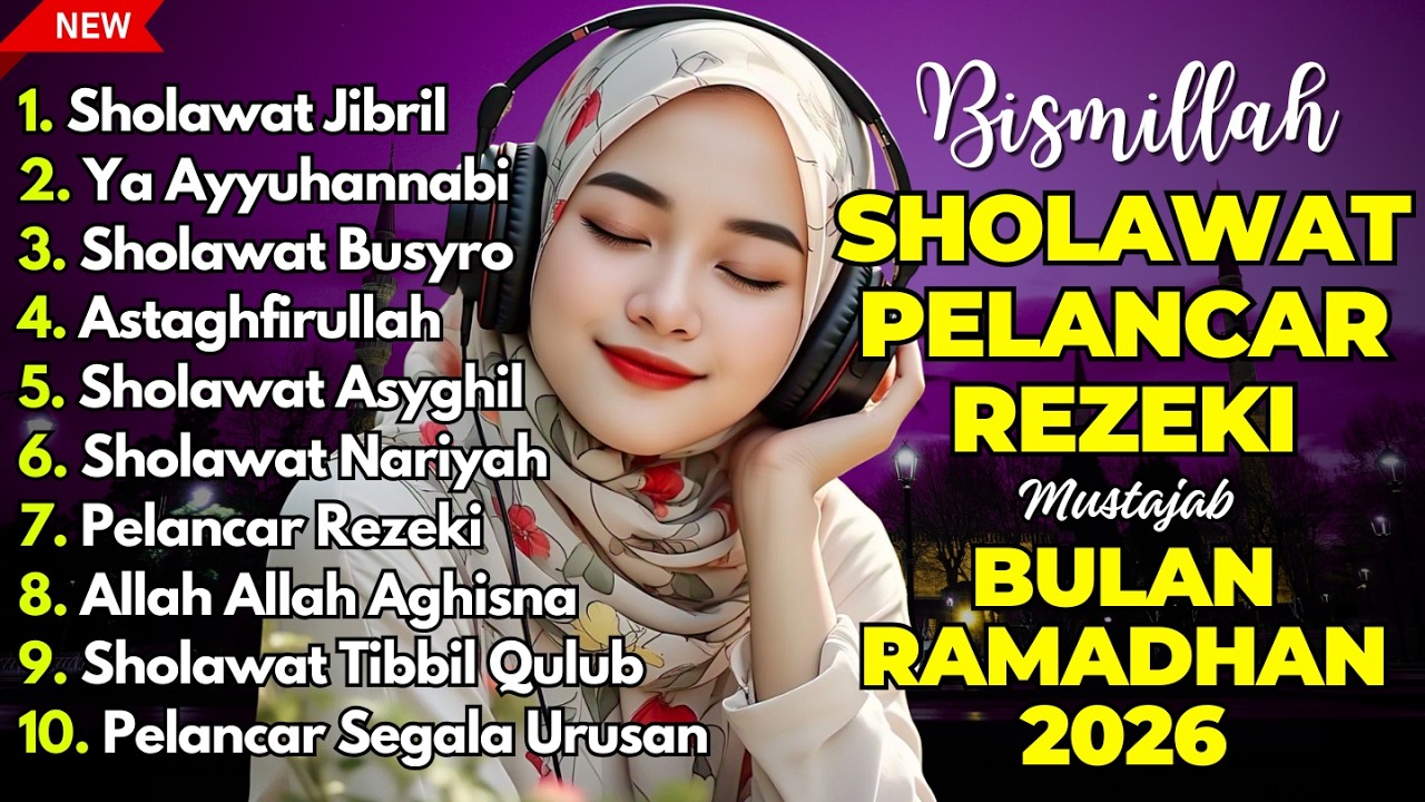 SHOLAWAT SPESIAL RAMADHAN 2026 | SHOLAWAT NABI PENARIK REJEKI | Solawat Jibril, Sholawat Busyro