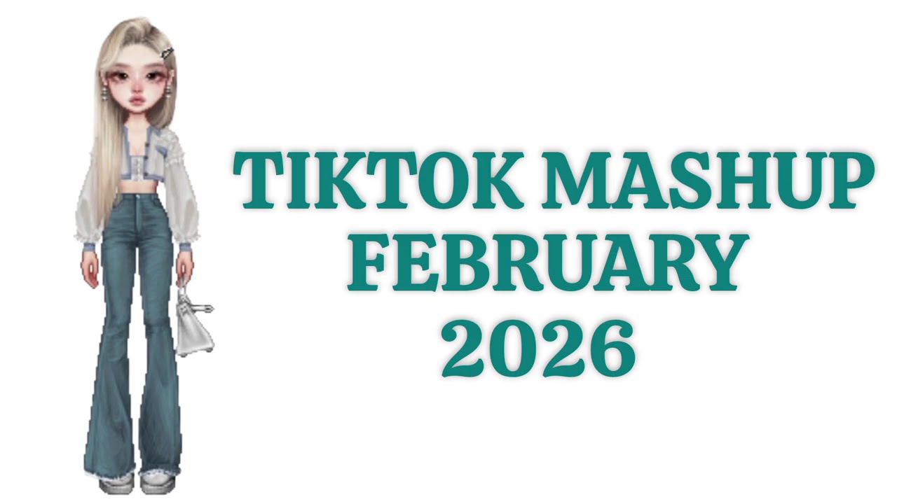 Tiktok mashup 💙 | February 2026 | *NOT CLEAN*