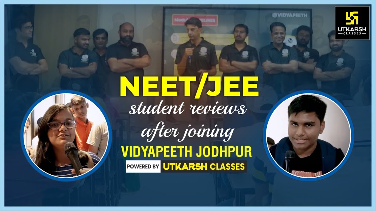 NEET/JEE Orientation & Student Reviews on PW Vidyapeeth, Powered by Utkarsh Classes
