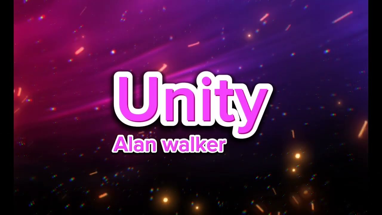 we are unity #lyrics #Alanwalker and #thewalkers
