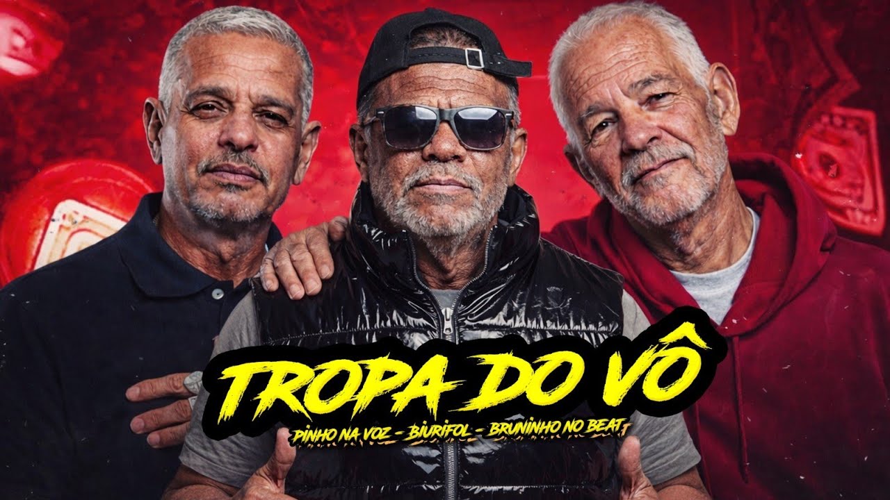 TROPA DO V&Ocirc; - BRUNINHO NO BEAT, PINHO NA VOZ E BIURIFOL