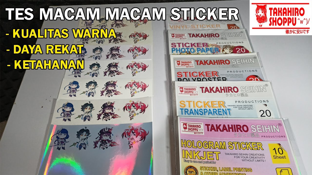 Tes macam macam sticker (Hasil cetak, Ketahanan, Daya Rekat)