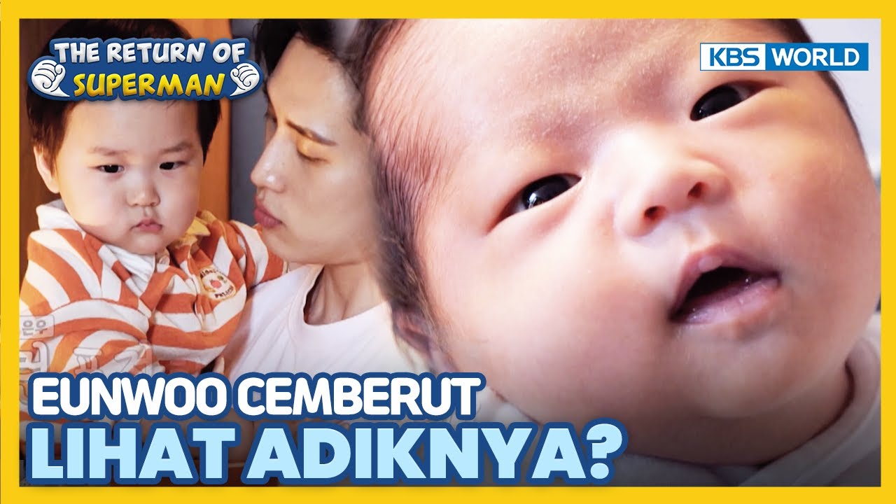 [IND/ENG] Eunwoo belum siap jadi kakak?! | The Return of Superman | KBS WORLD TV 230702