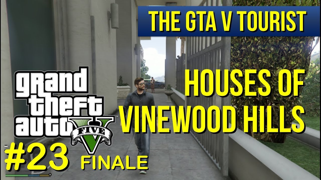 The GTA V Tourist: Houses of Vinewood Hills - Part 23 FINALE (Milton Rd and Picture Perfect Dr)