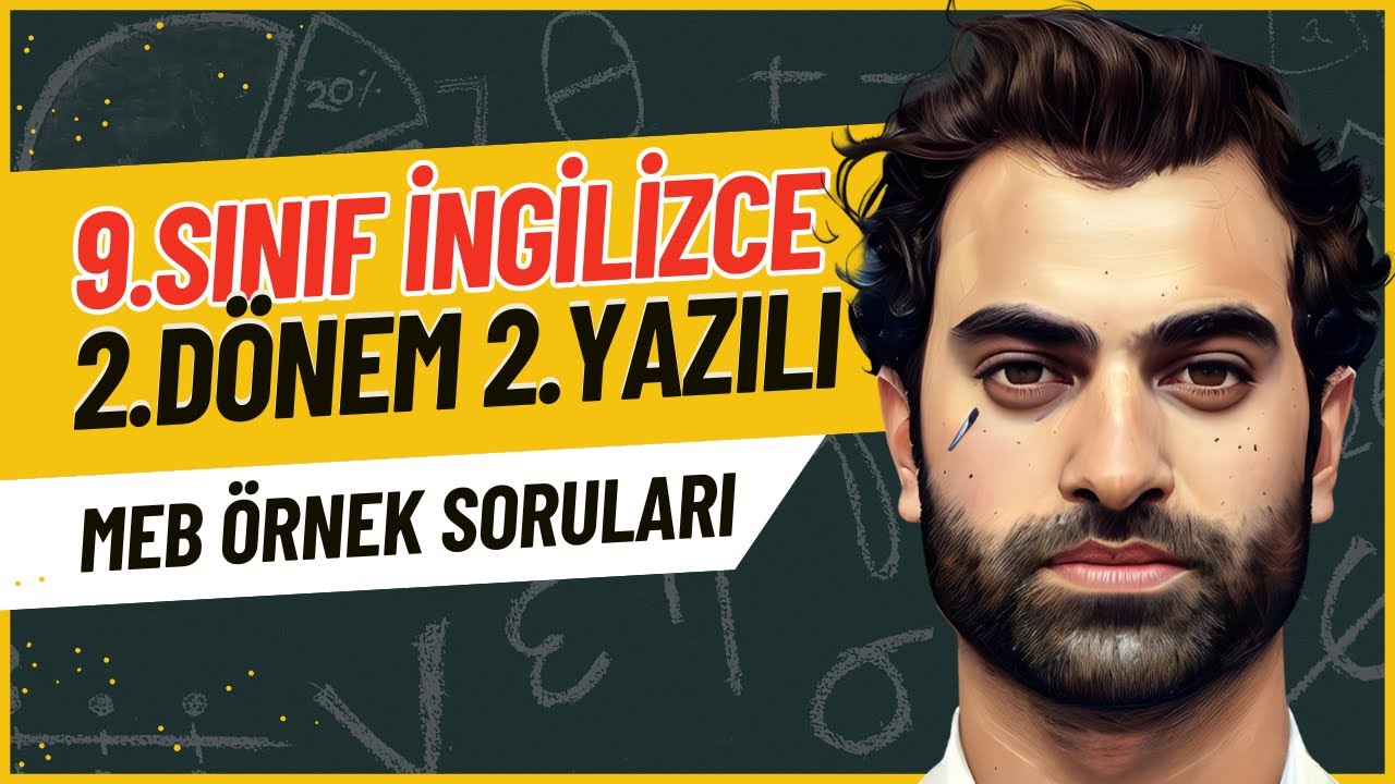9.SINIF İNGİLİZCE 2.DÖNEM 2.YAZILI 2025 | MEB ÖRNEK SORULARI