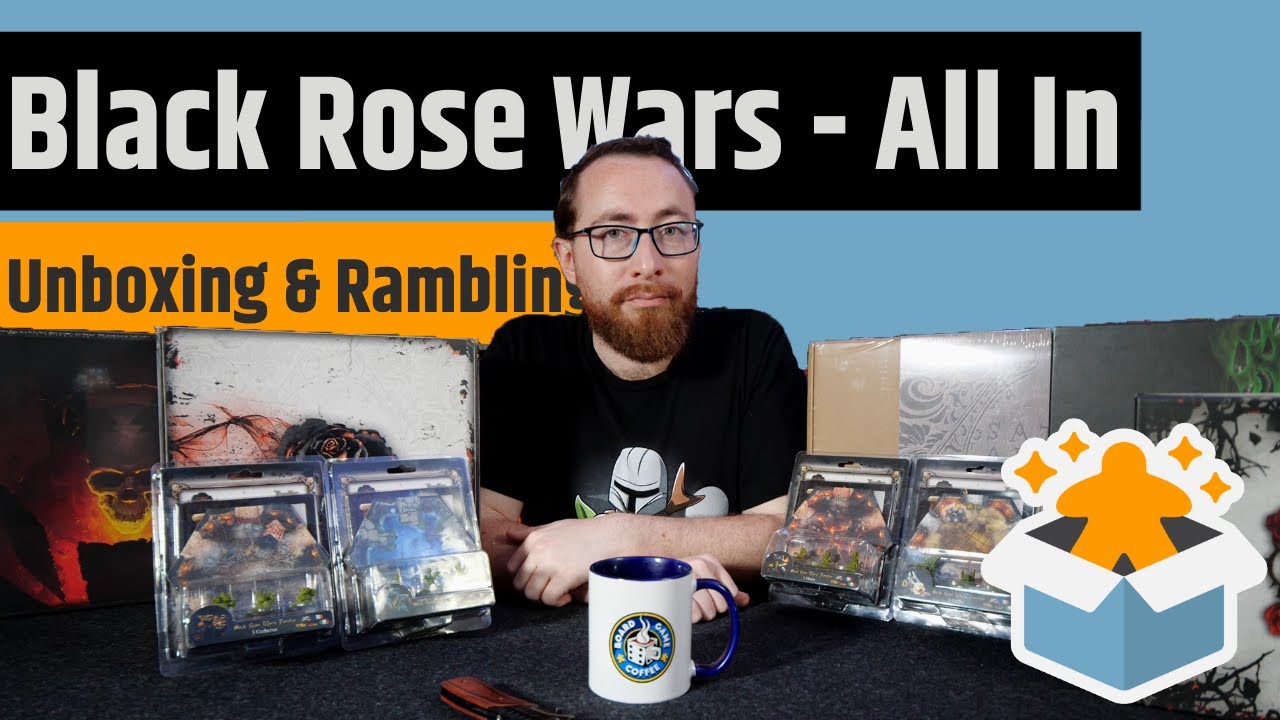 Black Rose Wars All In - Unboxing & Rambling