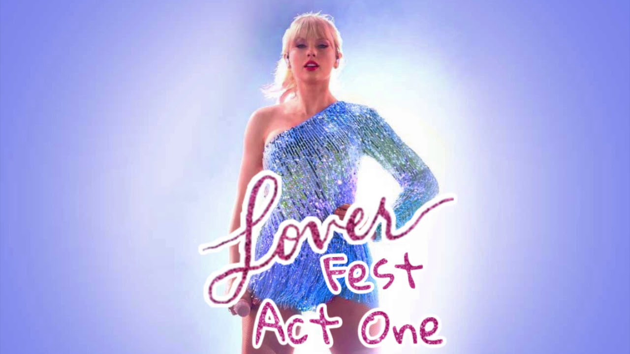 Taylor Swift - Lover Fest (Concept) [Act One]