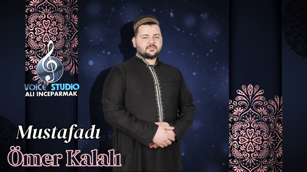 Ömer Kalalı  - Mustafadı عمر قلعالي  - مصطفادي
