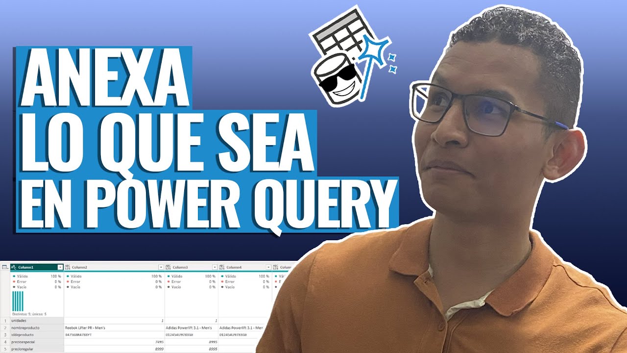 🧙Magia Oculta para Anexar Tablas con Power Query 👉 Revelado: El Secreto Mejor Guardado