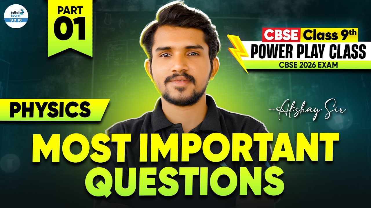 🔥Class 9th PHYSICS Most Important Questions | Part 1 | Exam Boost | CBSE 2026 Prep #CBSEPhysics