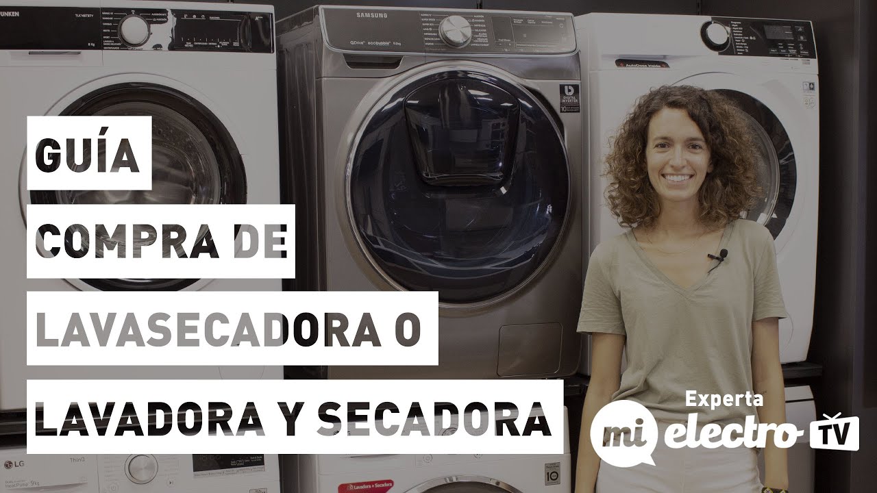 ⏯️ Lavasecadora o lavadora y secadora: &iquest;qu&eacute; es mejor?