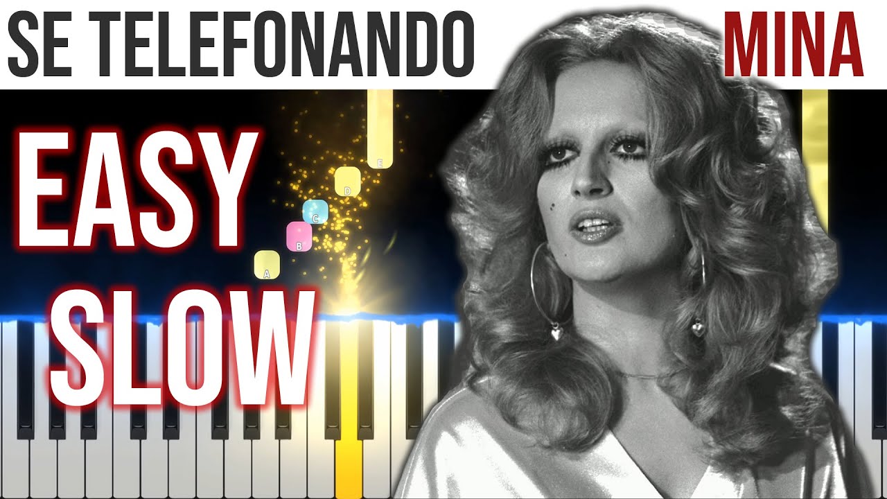 Se Telefonando - Mina - EASY SLOW Piano Tutorial Melody + Chords + Bass 🎹video 4K🤙