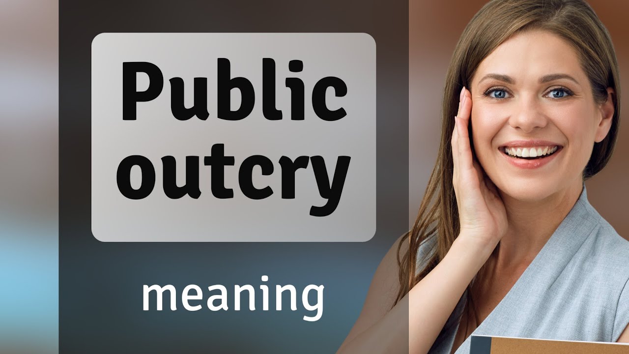 Understanding "Public Outcry": A Guide to English Phrases