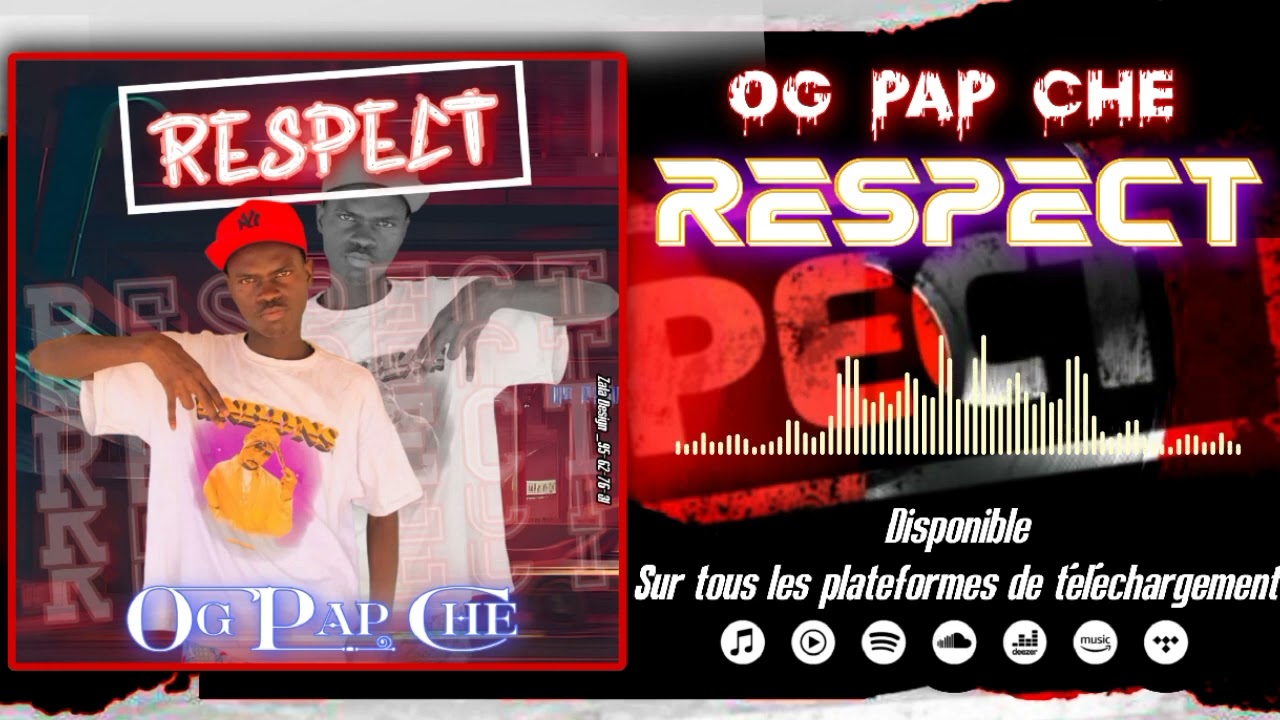 OG PAP CHE_-_RESPECT—(son officiel)
