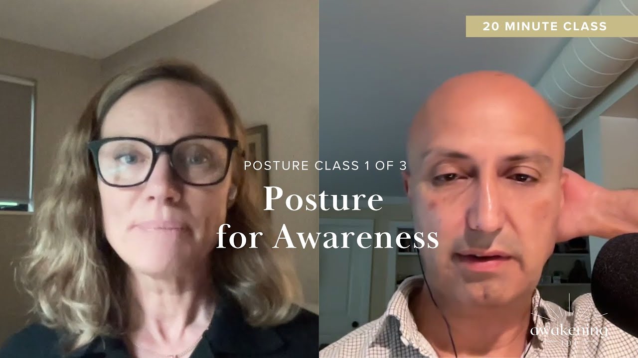 Posture #2: Posture for Awareness