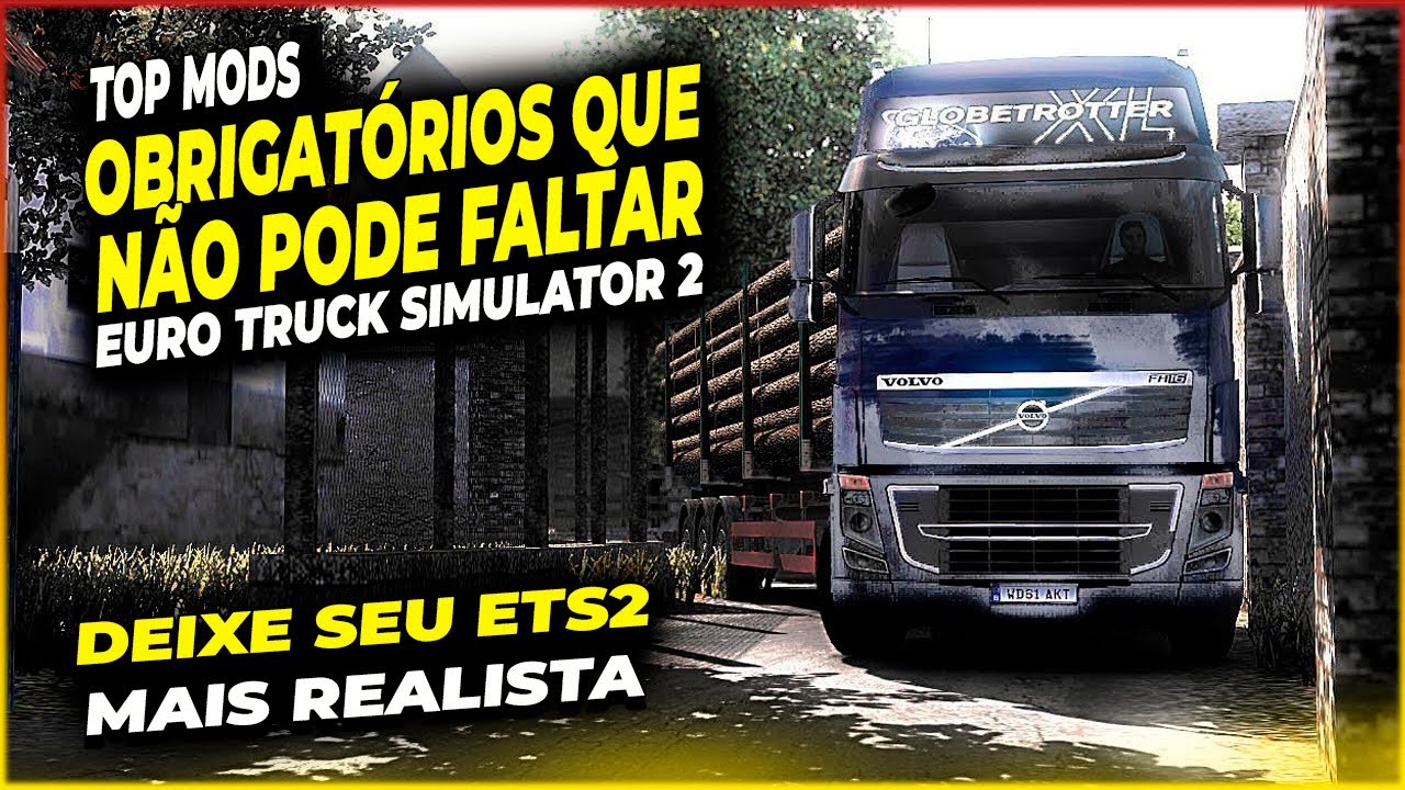 MODS OBRIGATÓRIOS QUE VOCÊ PRECISA TER PARA EURO TRUCK SIMULATOR 2 - ETS2 MODS BR