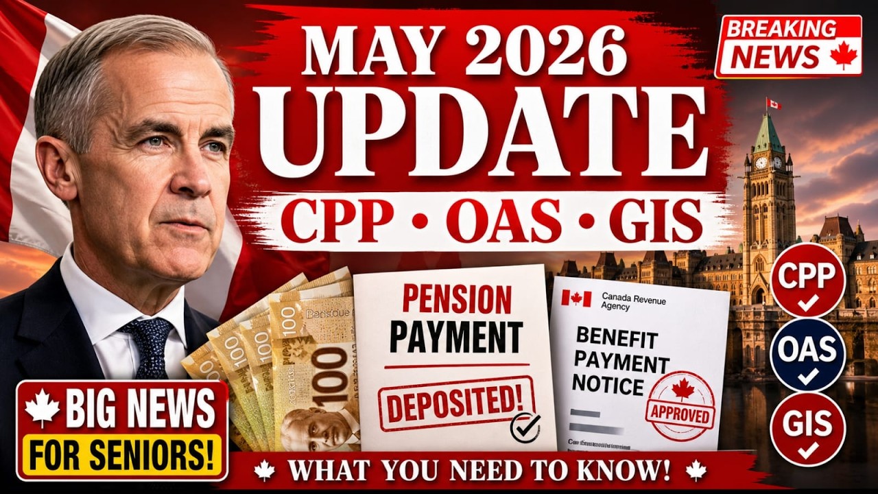 Обновление по CPP и OAS за май 2026 года в Канаде: даты выплат, суммы и изменения в GIS
