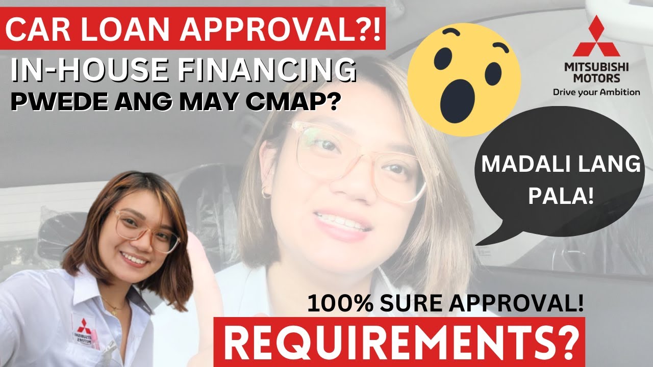 PAANO MA-APPROVE SA IN-HOUSE? MABILIS NA PARAAN PARA MA-APPROVE SA CARLOAN! | PWEDE ANG CMAP?
