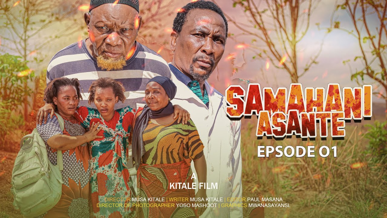 SAMAHANI ASANTE |ep 1|