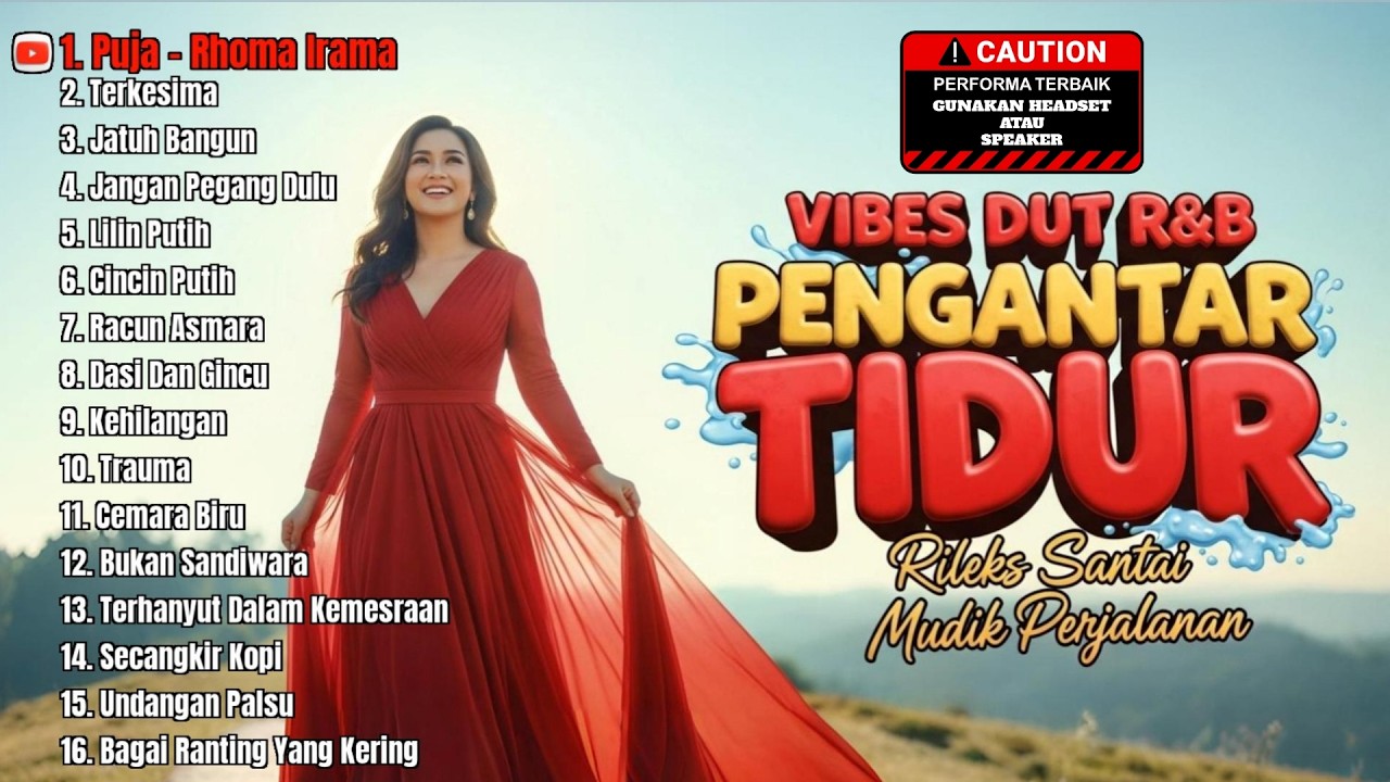VIBES DUT R&B PENGANTAR TIDUR - Rileks Santai Mudik Perjalanan (Puja, Terkesima)