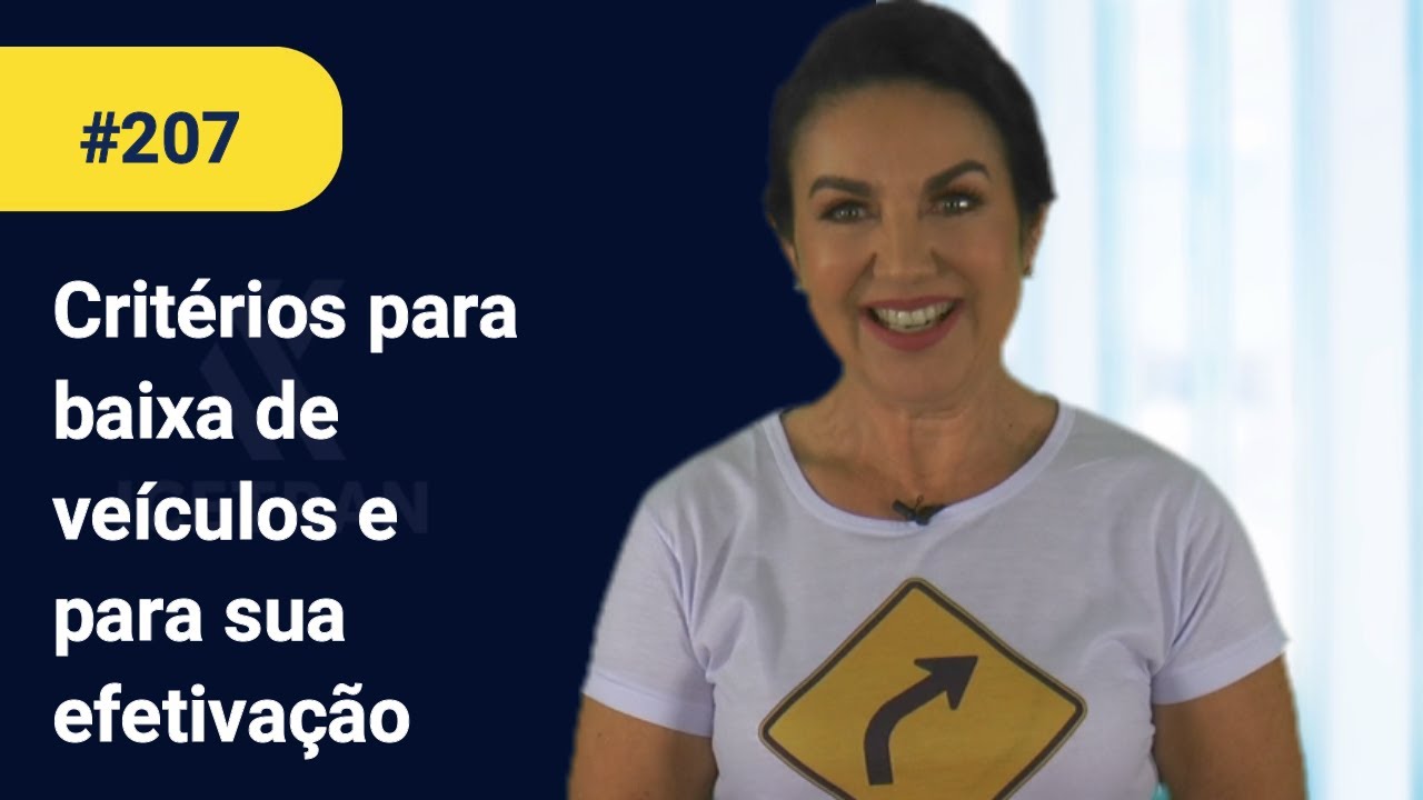 CRITÉRIOS PARA A BAIXA DE REGISTRO DE VEÍCULOS - Icetran em foco #207