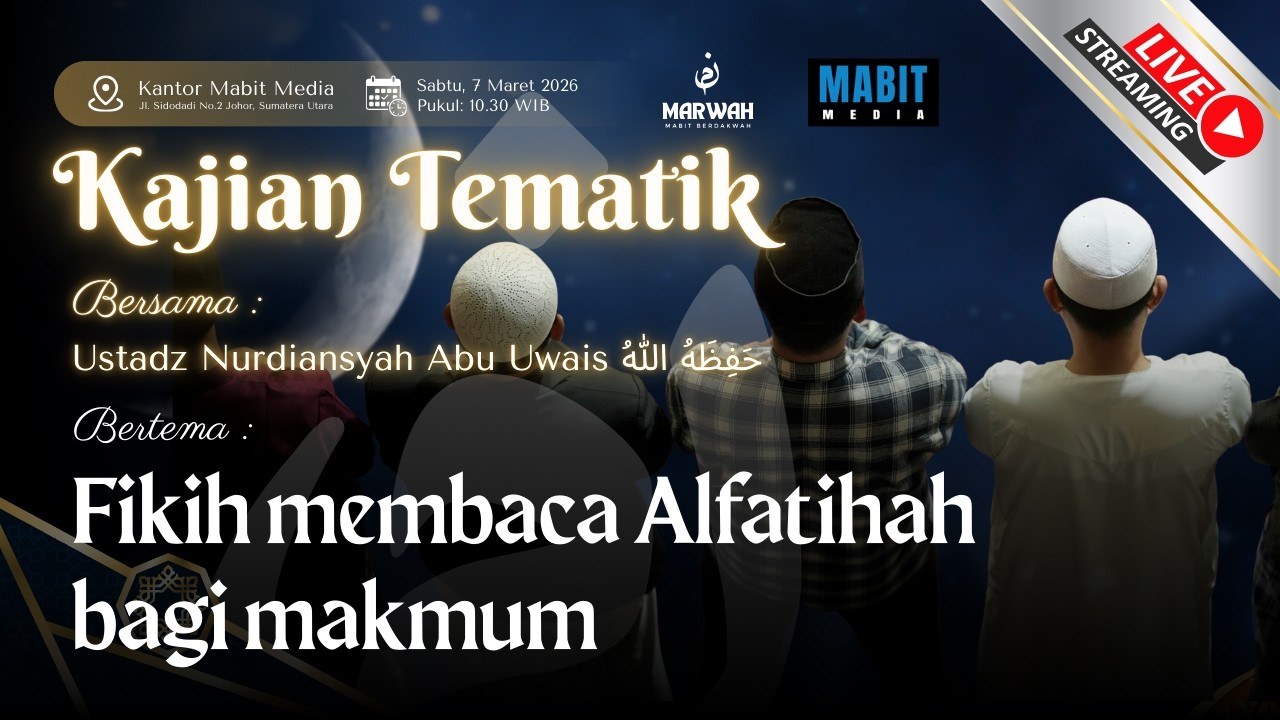🔴 FIKIH MEMBACA AL FATIHAH BAGI MAKMUM | USTADZ NURDIANSYAH ABU UWAIS حفظه الله