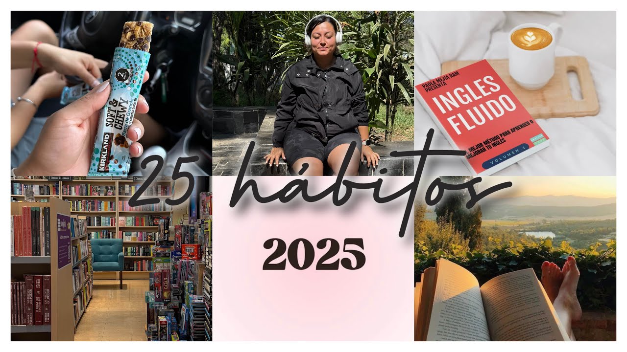 25 h&aacute;bitos para 2025 ✨