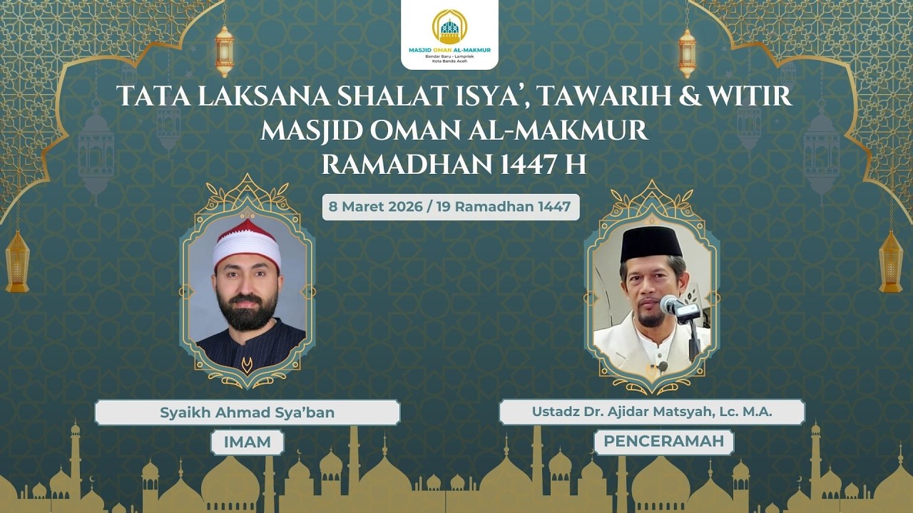 [LIVE] Shalat Isya, Tarawih dan Witir | Masjid Oman Al-Makmur | 8 Maret 2026 / 19 Ramadhan 1447