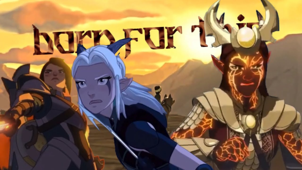 Dragon prince - Born for this - AMV