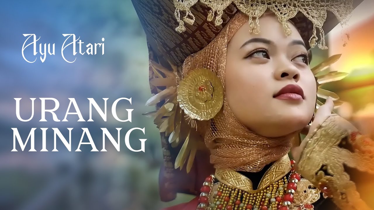 Ayu Atari - Urang Minang (Official Music Video)