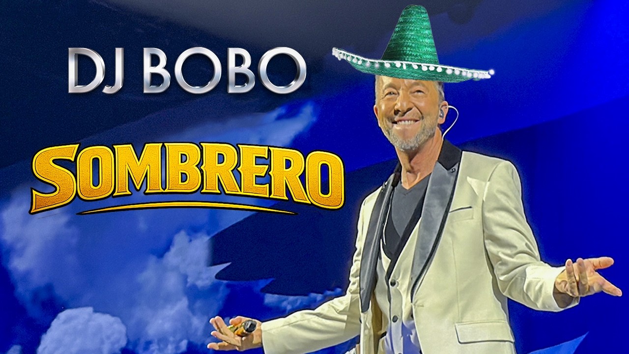 DJ Bobo - Sombrero / Live Europa Park 2026