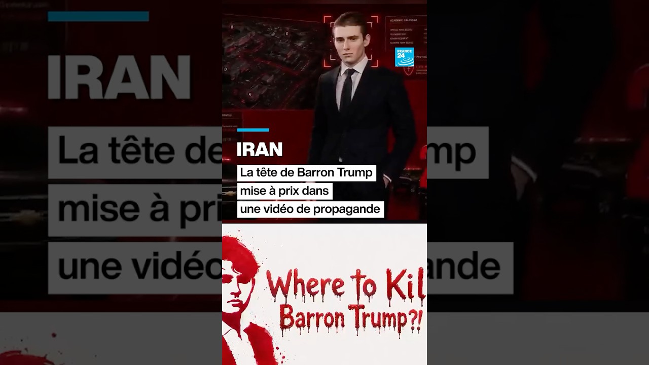 Iran&nbsp;: la t&ecirc;te de Barron Trump mise &agrave; prix dans une vid&eacute;o de propagande &bull; FRANCE 24