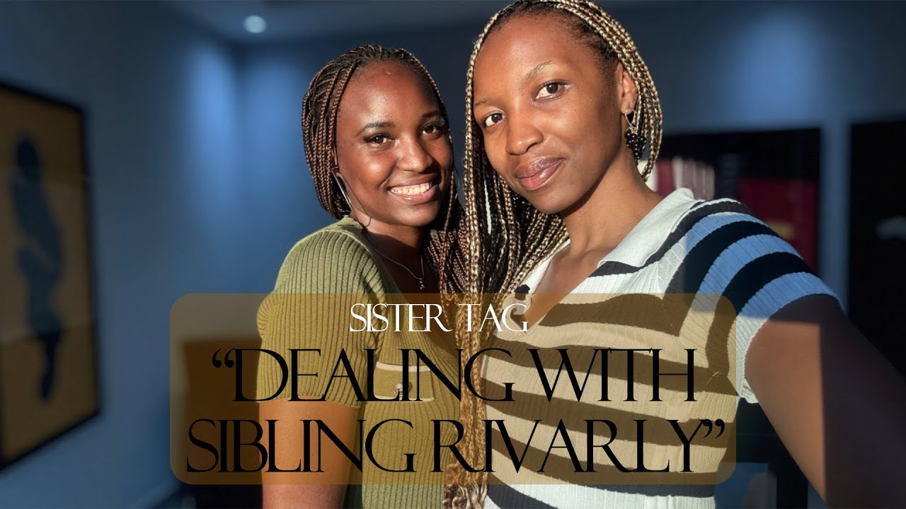Sister Tag - Dealing with Sister Rivalry || S04E02