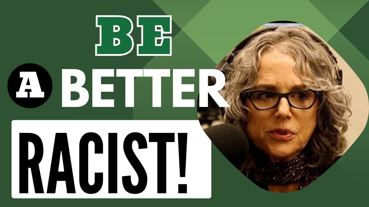 Robin Diangelo Reveals the REAL Difference Between Being Anti Racist and Being NOT Racist