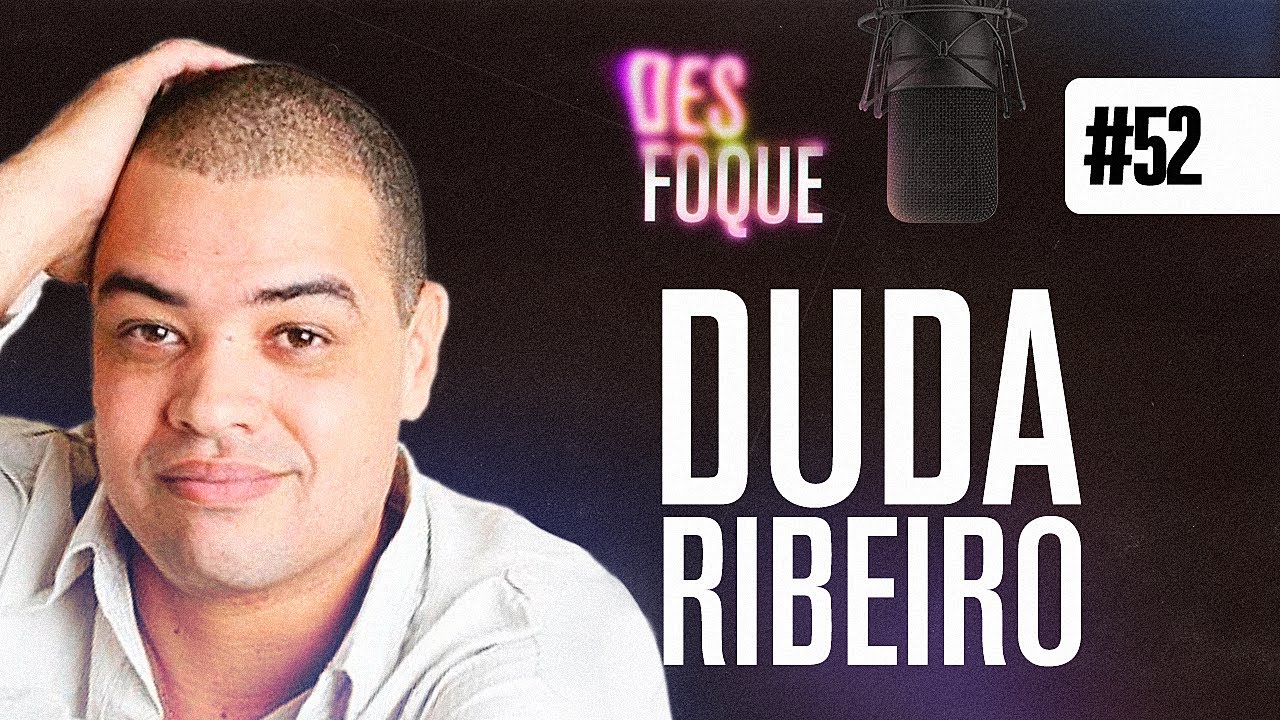 DUDA RIBEIRO (Dublador do Batman nas animações) - Desfoque Podcast #52