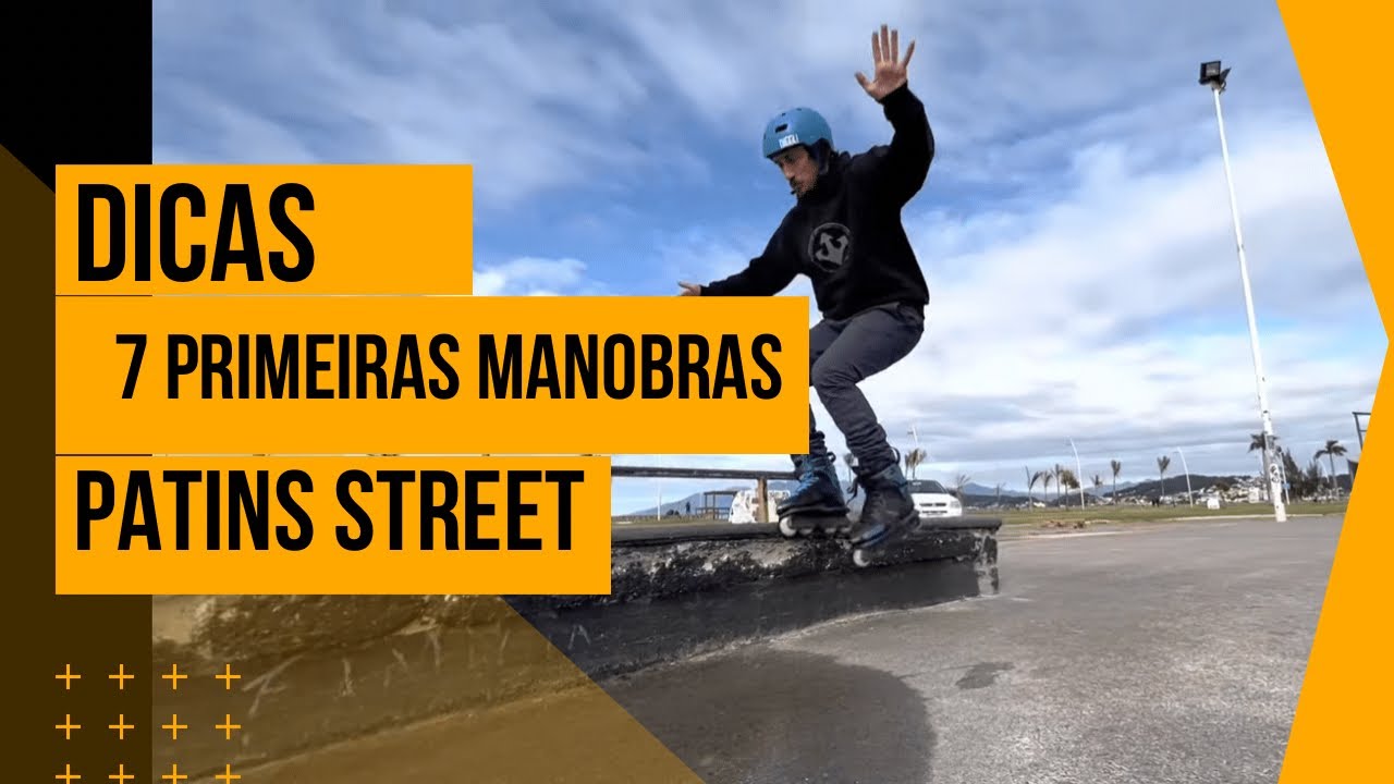 As 7 primeiras manobras do Patins Street
