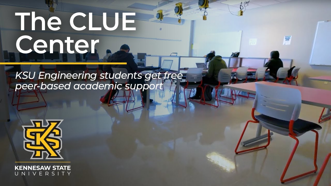 The CLUE Center at KSU Engineering | Peer-based Academic Support