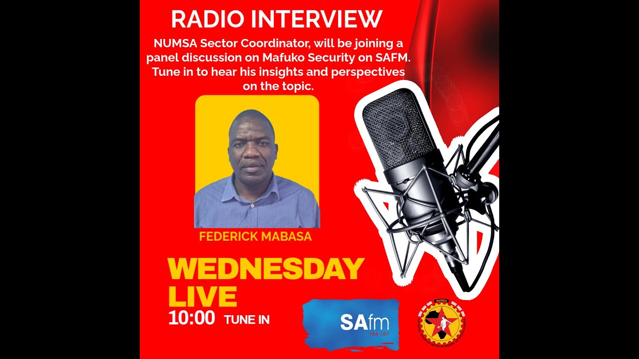 NUMSA’s Frederick Mabasa on SAFM: Mafoko Security’s Failure to Pay Workers