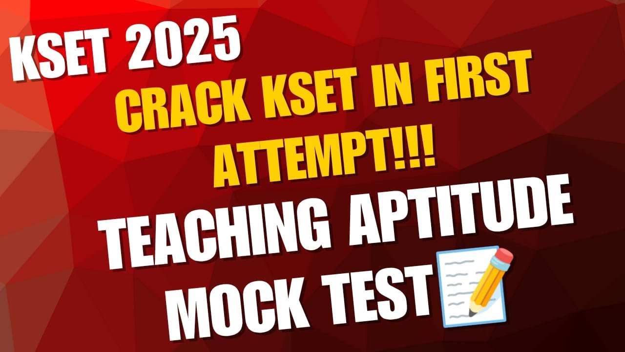KSET 2025 TEACHING APTITUDE MOCK TEST