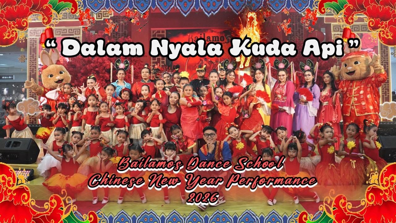 Bailamos Dance School - Chinese New Year 2026 Performance
